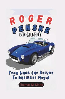 Front cover_Roger Penske Biography