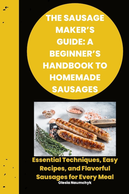 Front cover_The Sausage Maker's Guide