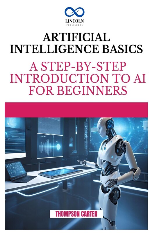 Front cover_Artificial Intelligence Basics