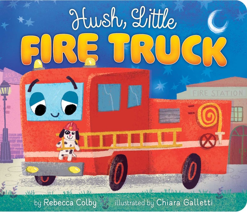 Front cover_Hush, Little Fire Truck