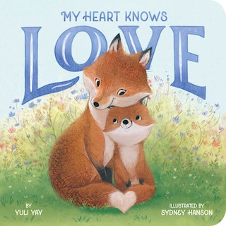 Front cover_My Heart Knows Love