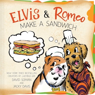 Front cover_Elvis & Romeo Make a Sandwich