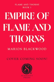 Front cover_Empire of Flame and Thorns