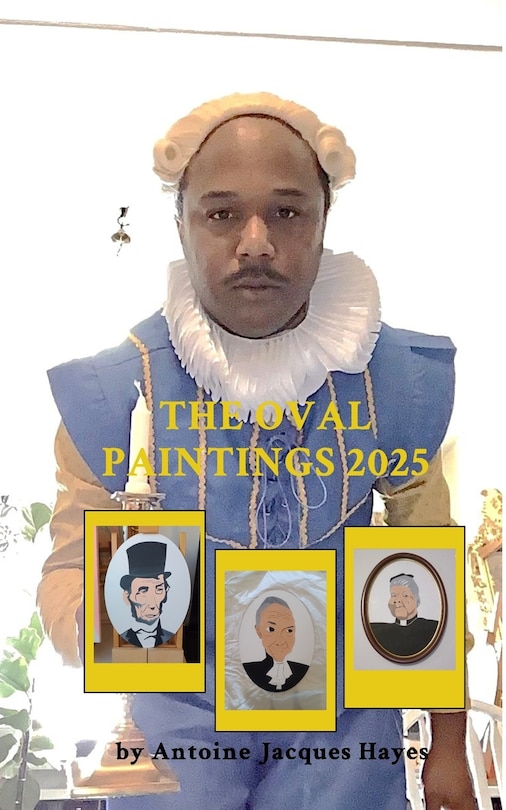 Couverture_The Oval Paintings 2025 by Antoine Jacques Hayes