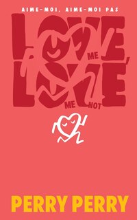 Front cover_Love Me, Love Me Not