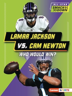 Front cover_Lamar Jackson vs. Cam Newton