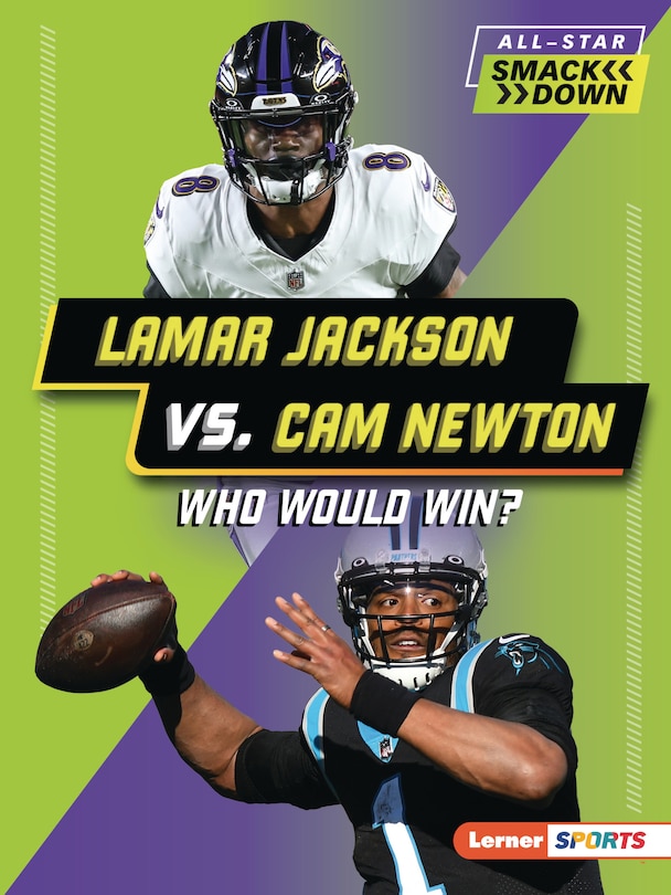 Front cover_Lamar Jackson vs. Cam Newton