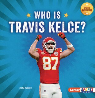 Front cover_Who Is Travis Kelce?