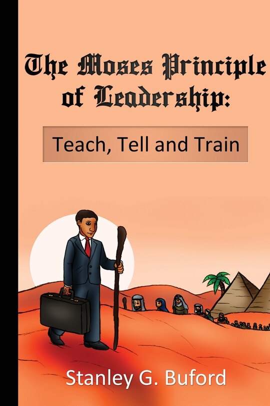 Front cover_The Moses Principle of Leadership