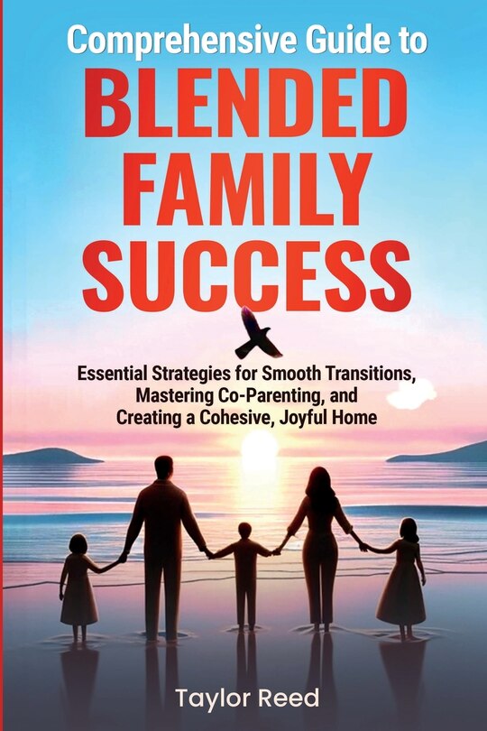 Front cover_Comprehensive Guide to Blended Family Success