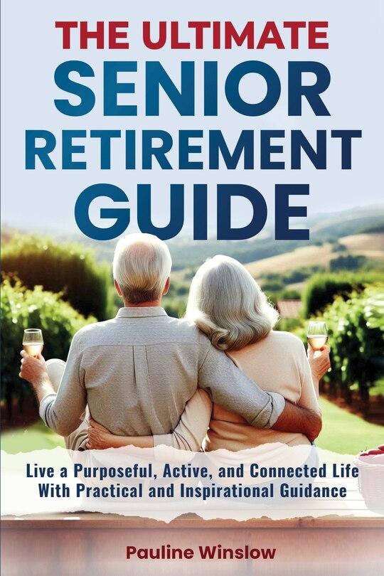 Couverture_The Ultimate Senior Retirement Guide
