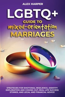 Front cover_LGBTQ+ Guide to Mixed-Orientation Marriages