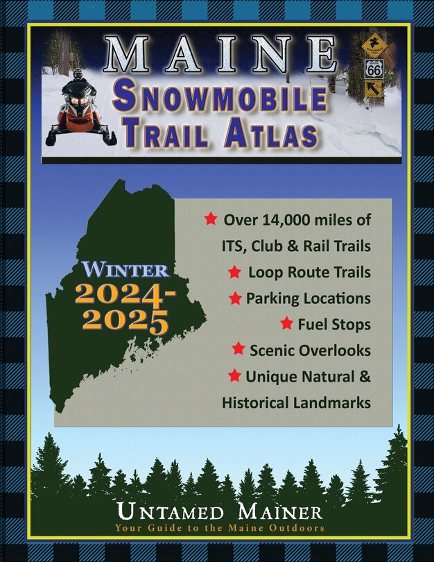 Front cover_2024-2025 Maine Snowmobile Trail Map Atlas