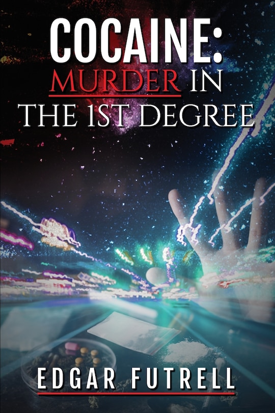 Front cover_Cocaine Murder in the first degree