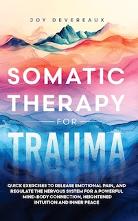 Front cover_Somatic Therapy for Trauma