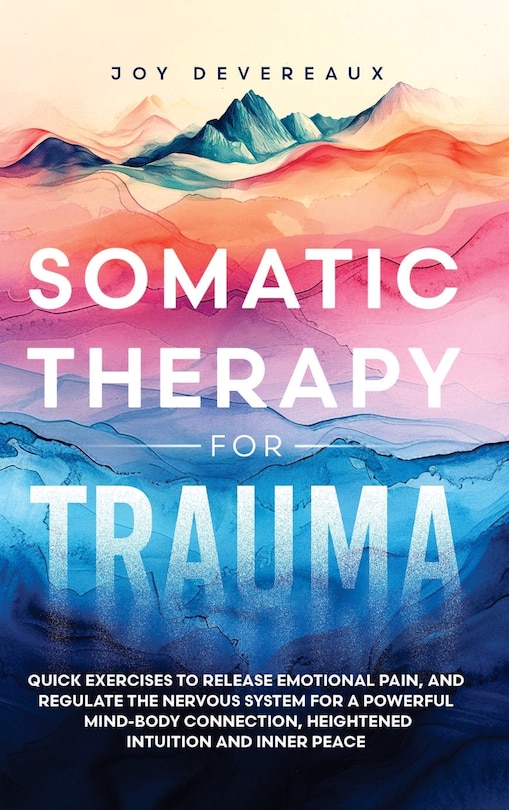 Front cover_Somatic Therapy for Trauma