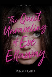 Front cover_The Quiet Unraveling of Eve Ellaway