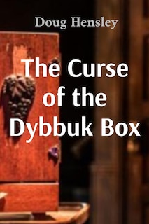 Front cover_The Curse of the Dybbuk Box