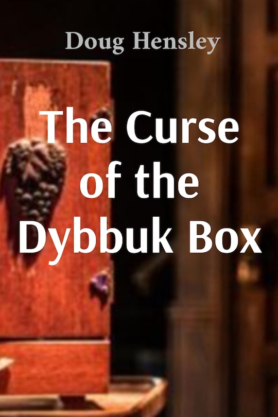 Front cover_The Curse of the Dybbuk Box