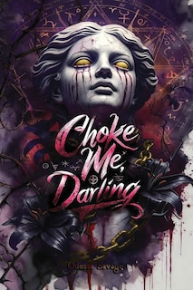 Front cover_Choke Me, Darling