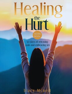 Front cover_Healing the Hurt