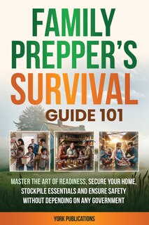 Front cover_FAMILY Prepper's Survival Guide 101