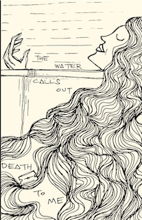Front cover_The Water Calls Outs Death to Me