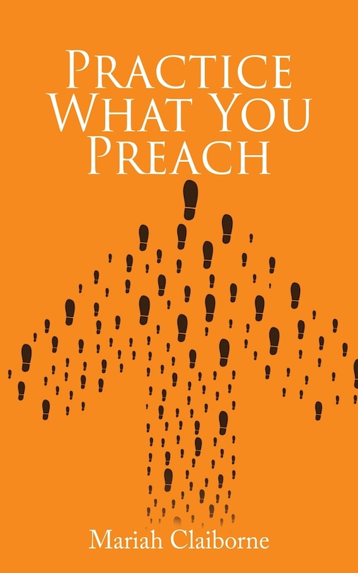 Front cover_Practice What You Preach