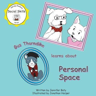 Front cover_Gus Thorndike learns about Personal Space