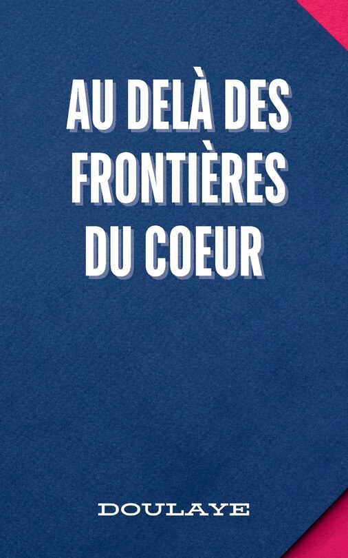 Couverture_Au Delà des Frontières du Coeur
