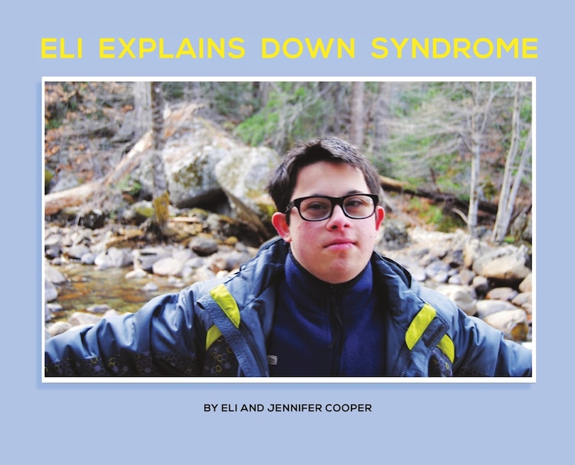Front cover_Eli Explains Down Syndrome