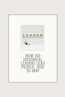 Couverture_How did historical leaders lead people