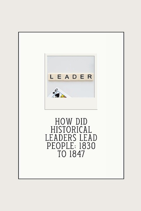 Couverture_How did historical leaders lead people