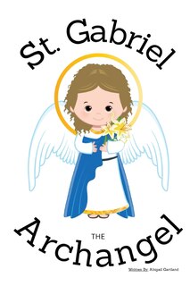 Front cover_St. Gabriel the Archangel - Children's Christian Book - Lives of the Saints