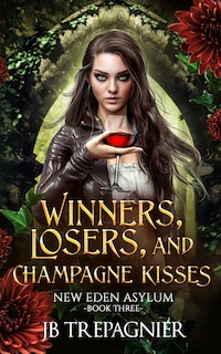 Couverture_Winners, Losers, and Champagne Kisses