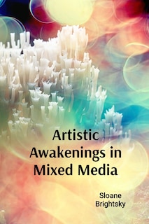 Front cover_Artistic Awakenings in Mixed Media
