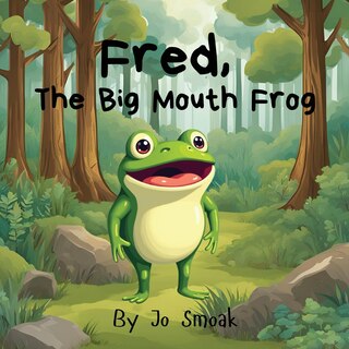Front cover_Fred, The Big Mouth Frog