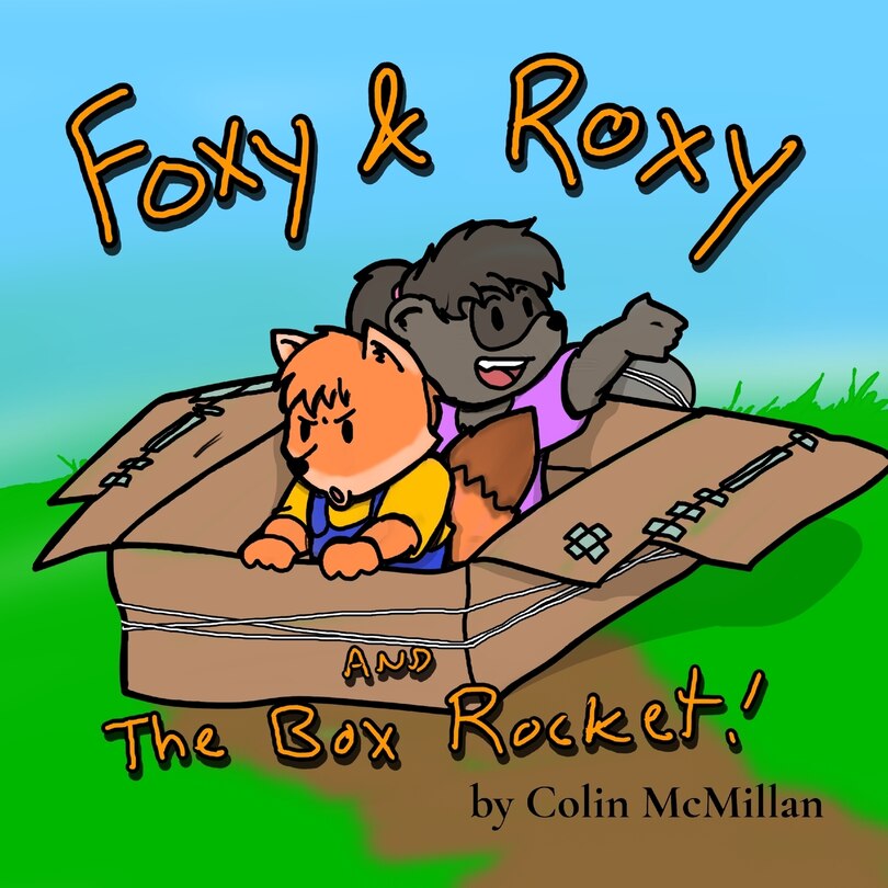 Front cover_Foxy and Roxy and the Box Rocket