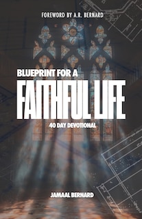 Couverture_The Blueprint for a Faithful Life