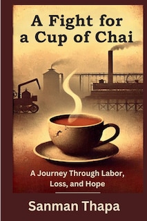 Front cover_A Fight for a Cup of Chai