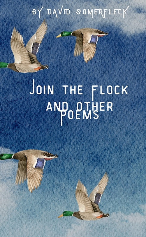 Front cover_Join the Flock and Other Poems