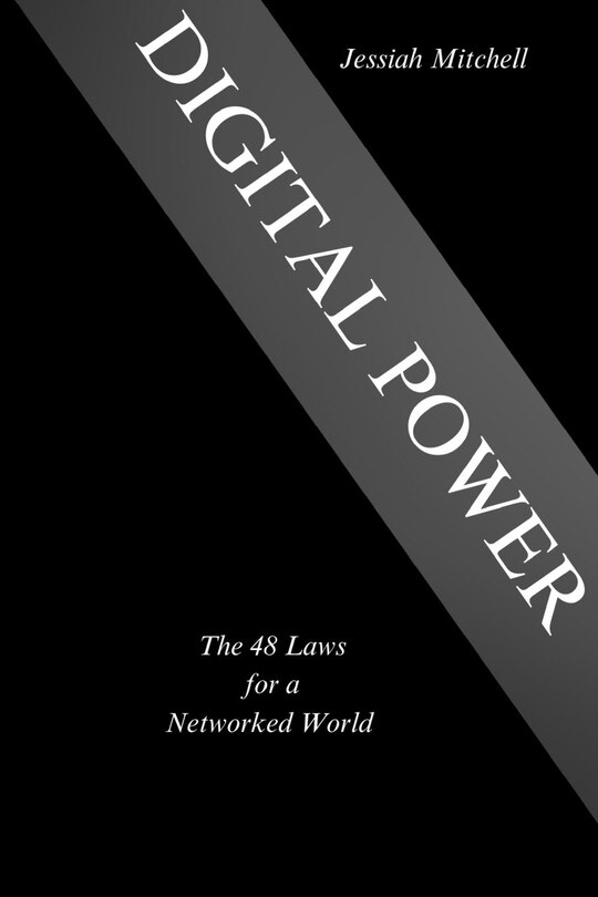 Front cover_DIGITAL POWER The 48 Laws for a Networked World