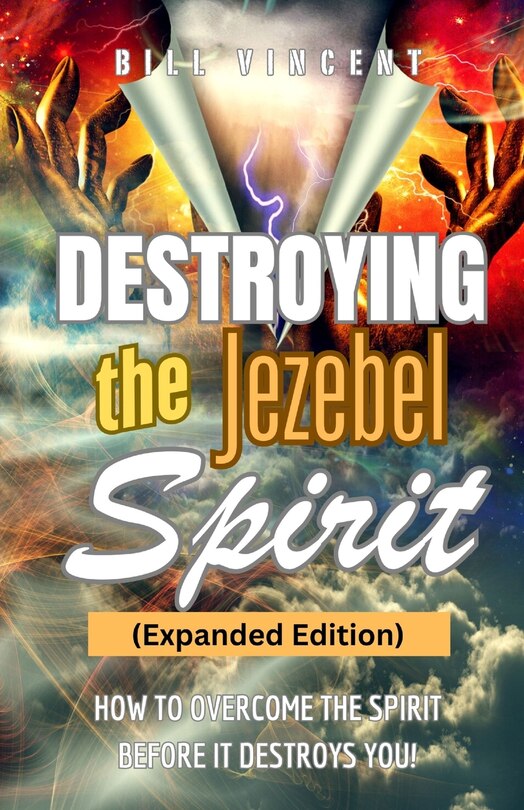 Front cover_Destroying the Jezebel Spirit (Expanded Edition)