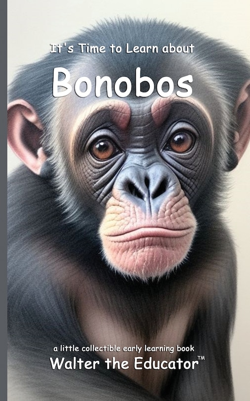 Couverture_It's Time to Learn about Bonobos