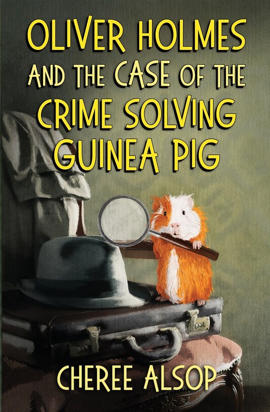 Couverture_Oliver Holmes and the Case of the Crime Solving Guinea Pig