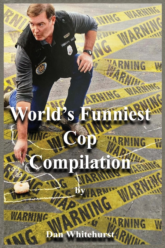 Front cover_World's Funniest Cop Compilation