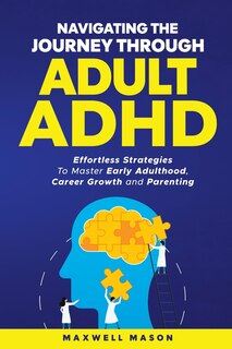 Couverture_Navigating The Journey Through Adult ADHD
