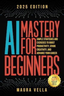 Front cover_AI Mastery For Beginners