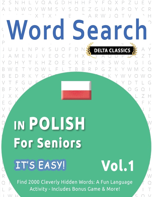 Front cover_Word Search in Polish for Seniors - It's Easy! Vol.1 - Delta Classics - Find 2000 Cleverly Hidden Words