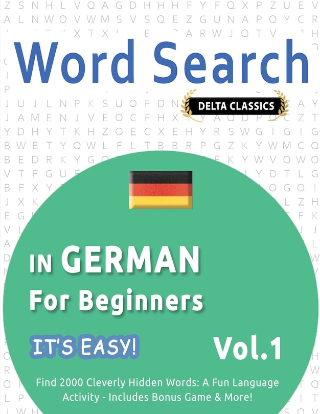 Couverture_Word Search in German for Beginners - It's Easy! Vol.1 - Delta Classics - Find 2000 Cleverly Hidden Words